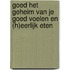 GOED het geheim van je goed voelen en (h)eerlijk eten