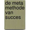 De META Methode van Succes door T.S. Fennis