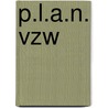 P.L.A.N. vzw door P.L.A.N. vzw