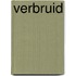 Verbruid