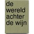 De wereld achter de wijn