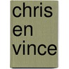 Chris en Vince door N. Van Velzen