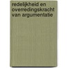 Redelijkheid en overredingskracht van argumentatie door J.H.M. Wagemans