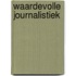 Waardevolle Journalistiek