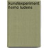 Kunstexperiment Homo Ludens