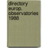 Directory europ. observatories 1988