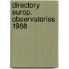 Directory europ. observatories 1988 door Vercoutter