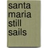 Santa maria still sails