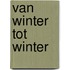 Van winter tot winter