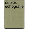 Duplex echografie by Roscam Abbing