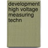 Development high voltage measuring techn door Wolzak