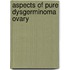 Aspects of pure dysgerminoma ovary