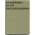 Anaesthesia rel.eff. benzodiazepines