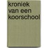 Kroniek van een koorschool