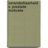 Veranderbaarheid v. prestatie motivatie by Jappe Alberts