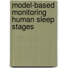Model-based monitoring human sleep stages door Sandra Kemp