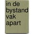 In de bystand vak apart