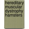 Hereditary muscular dystrophy hamsters by Egberink