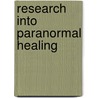 Research into paranormal healing door Attevelt