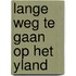 Lange weg te gaan op het yland