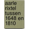 Aarle rixtel tussen 1648 en 1810 door Kupers