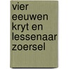 Vier eeuwen kryt en lessenaar zoersel door Debaere