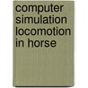 Computer simulation locomotion in horse door Bogert