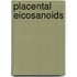 Placental eicosanoids