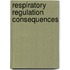 Respiratory regulation consequences