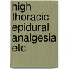 High thoracic epidural analgesia etc by Liem