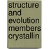 Structure and evolution members crystallin