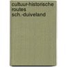 Cultuur-historische routes sch.-duiveland door Waard