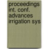 Proceedings int. conf. advances irrigation sys door Onbekend
