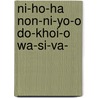 Ni-ho-ha non-ni-yo-o do-khoi-o wa-si-va- door Henson