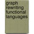 Graph rewriting functional languages