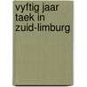 Vyftig jaar taek in zuid-limburg door Philips
