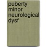 Puberty minor neurological dysf door Soorani Lunsing