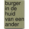 Burger in de huid van een ander door Kooyman