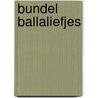 Bundel ballaliefjes door Ooghe