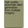 High quality automatic DEM generation from multiple imagery door K.C. Lo