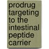 Prodrug targeting to the intestinal peptide carrier