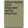 Erbium-doped Y2O3 integrated optical amplifiers by T.H. Hoekstra
