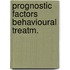 Prognostic factors behavioural treatm.