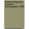 Wetenschappelyk congres homeopathie 1993 door Onbekend