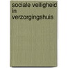 Sociale veiligheid in verzorgingshuis door Catherien Jansen