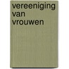 Vereeniging van vrouwen door Ackermans