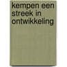 Kempen een streek in ontwikkeling door Cools