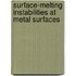 Surface-melting instabilities at metal surfaces