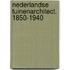 Nederlandse tuinenarchitect. 1850-1940