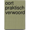 Oort praktisch verwoord by Nicholas Meyer
